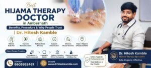 Best Hijama Therapy Doctor in Ambernath | Dr. Hitesh Kamble